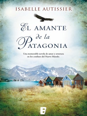 cover image of El amante de la Patagonia